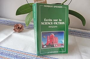 Bild des Verkufers fr Ecrits sur la Science-Fiction Bibliographie analytique des tudes & essais sur la science-fiction publis entre 1900 et 1987 (Littrature/Cinma/Illustrations) zum Verkauf von librairie ESKAL