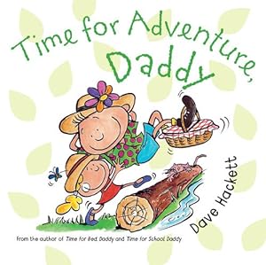 Bild des Verkufers fr Time for Adventure, Daddy (Hardcover) zum Verkauf von Grand Eagle Retail