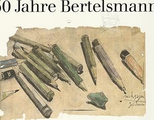 1835 - 1985. 150 Jahre Bertelsmann. Die Geschichte des Verlagsunternehmens in Texten, Bildern und...