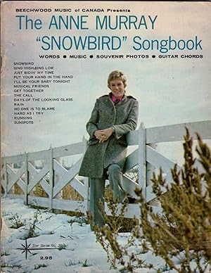 The Anne Murray "Snowbird" Songbook: Words, Music, Souvenir Photos, Guitar Chords (Star Series Nu...