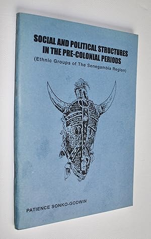 Immagine del venditore per Social and Political Structures in the Pre-Colonial Period (Ethnic Groups of the Senegambia Region) venduto da Dendera