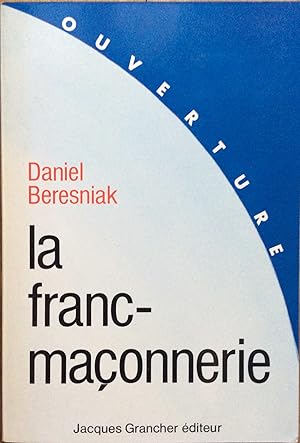 Seller image for La Franc-maonnerie : Des btisseurs de lumire for sale by Le Songe de Polia