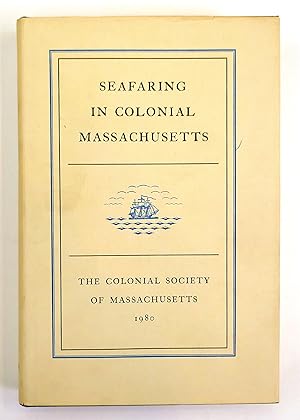 Imagen del vendedor de Seafaring in Colonial Massachusetts a la venta por Black Falcon Books