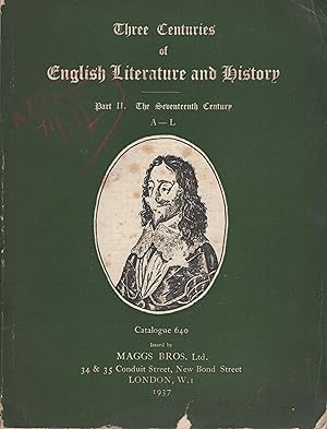 Seller image for Three centuries of English literature and history : Part II. The seventeenth century. A - L for sale by PRISCA