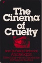 Immagine del venditore per Cinema of Cruelty from Bunuel to Hitchcock, The venduto da Monroe Street Books