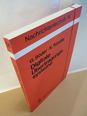 Bild des Verkufers fr Digitale bertragungssysteme. Theorie, Optimierung und Dimensionierung der Basisbandsysteme. Mit 113 Abbildungen. zum Verkauf von Kunze, Gernot, Versandantiquariat