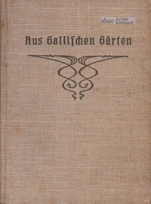 Aus Gallischen Gärten. Auswahl französischer Lyrik in autorisierter Übertragung.