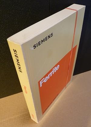 Siemens: Ferrite - Weichmagnetisches Siferrit-Material. Datenbuch 1986/87. Herausgegeben von Siem...
