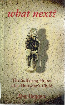 Bild des Verkufers fr What Next: The Suffering Hopes Of A Thursday's Child zum Verkauf von Marlowes Books and Music