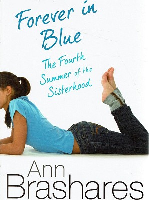 Image du vendeur pour Forever In Blue: The Fourth Summer Of Sisterhood mis en vente par Marlowes Books and Music