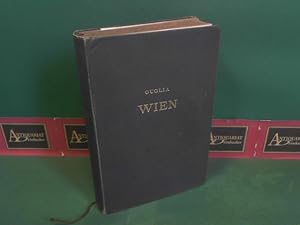 Wien. - Ein Führer durch die Stadt und Umgebung.