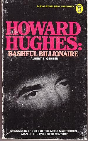 Seller image for Howard Hughes: Bashful Billionaire for sale by John Thompson