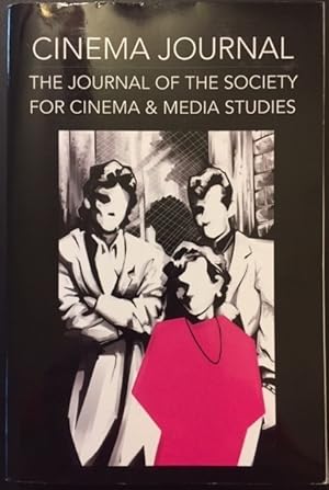 Bild des Verkufers fr Cinema Journal: The Journal of the Society for Cinema & Media Studies - Fall 2017 zum Verkauf von Reilly Books