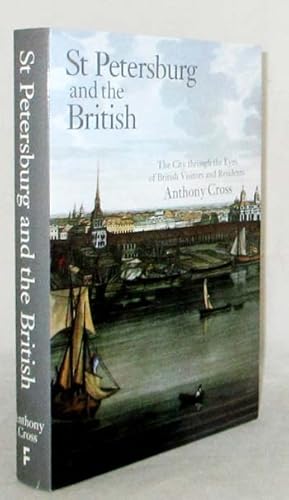 Bild des Verkufers fr St Petersburg and the British: The City through the Eyes of British Visitors and Residents zum Verkauf von Adelaide Booksellers