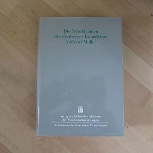 Imagen del vendedor de Die Schuldramen des Freiberger Konrektors Andreas Mller. a la venta por Bookstore-Online