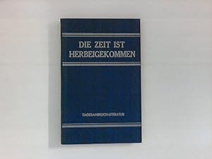 Die Zeit ist herbeigekommen, Tagesanbruch-Literatur.