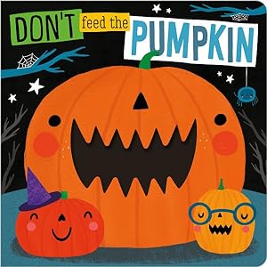 Imagen del vendedor de Don't Feed the Pumpkin a la venta por GreatBookPrices