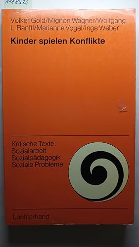 Kinder spielen Konflikte. Zur Problematik von Simulationsverfahren für soziales Lernen.