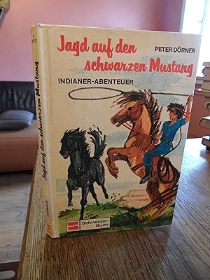 Imagen del vendedor de Jagd auf den schwarzen Mustang. a la venta por Antiquariat Floeder