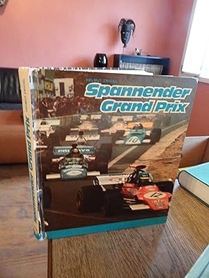 Seller image for Spannender Grand Prix. Die erregende Geschichte der groen Rennfahrer und ihrer Siege. for sale by Antiquariat Floeder