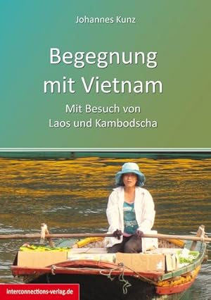 Immagine del venditore per Begegnung mit Vietnam: Mit Besuch von Laos und Kambodscha (Reisetops) venduto da buchversandmimpf2000