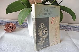 Seller image for LE DESSIN D'HUMOUR Histoire de la caricature et du dessin humoristique en France for sale by librairie ESKAL