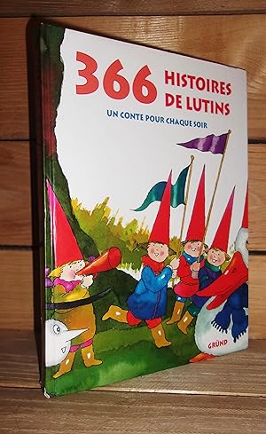 Seller image for 366 HISTOIRES DE LUTINS : Un Conte Pour Chaque Soir for sale by Planet's books