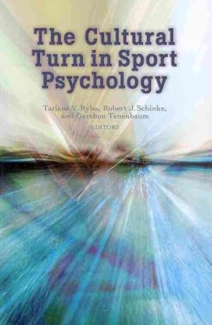 Bild des Verkufers fr Cultural Turn in Sport Psychology zum Verkauf von GreatBookPricesUK