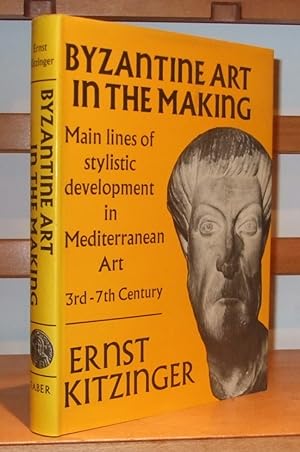 Seller image for Byzantine Art in the Making : Main Lines of Stylistic Development in Mediterranean Art 3rd-7th Century for sale by George Jeffery Books