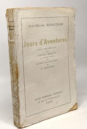 Image du vendeur pour Jours d'aventures avec une prface de Pierre Benot et 15 illustrations de F. Fabiano mis en vente par crealivres