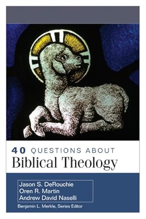 Seller image for 40 Questions About Biblical Theology for sale by GreatBookPricesUK