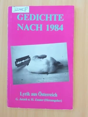 Bild des Verkufers fr Gedichte nach 1984 Lyrik aus sterreich zum Verkauf von avelibro OHG