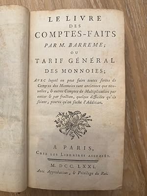 Le Livre des Comptes-Faits par M.Barreme, ou Tarif General des Monnoies; Avec lequel on peut fair...