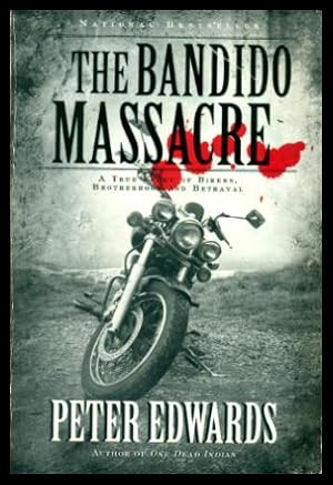 THE BANDIDO MASSACRE - A True Story of Bikers, Brotherhood and Betrayal