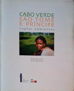 Seller image for CABO VERDE, SO TOM E PRNCIPE, CAPTAR AMBIENTES. for sale by Livraria Castro e Silva
