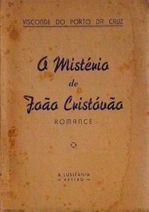 O MISTÉRIO DE JOÃO CRISTÓVÃO.