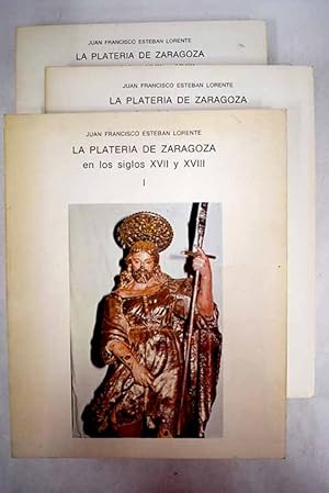 Imagen del vendedor de La platera de Zaragoza en los siglos XVII-y XVIII a la venta por Alcan Libros