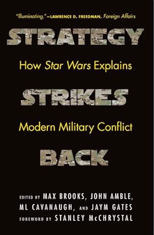 Image du vendeur pour Strategy Strikes Back : How Star Wars Explains Modern Military Conflict mis en vente par GreatBookPrices