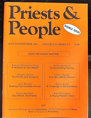 Seller image for Priests & People "Does The Family Matter?" August - September 1994 Volume 6 Numbers 8,9 / Agnes Blaize "A Challenge to the Caribbean Church" / Penny Mansfield "Understanding Changing Families" / Evie Hughes "Can I Be a Better Parent?" / Kieran Kettleton "One World, One Family" / Peter Cornwell "Preaching and Teaching the Word" for sale by Shore Books
