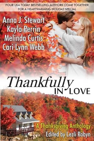 Bild des Verkufers fr Thankfully in Love : A Thanksgiving Anthology zum Verkauf von GreatBookPricesUK