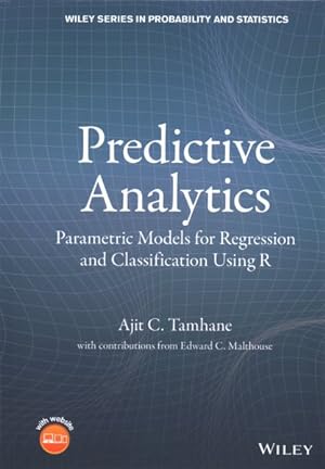 Imagen del vendedor de Predictive Analytics : Parametric Models for Regression and Classification Using R a la venta por GreatBookPrices