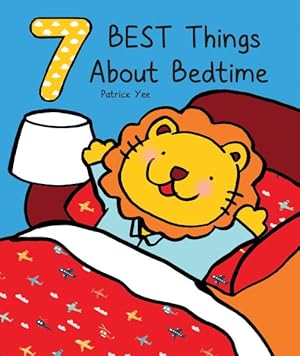 Seller image for 7 Best Things About Bedtime for sale by GreatBookPrices