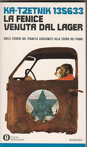 Immagine del venditore per La fenice venuta dal lager. Dalle ceneri del pianeta Auschwitz alla terra dei padri. Romanzo.Traduzione di Hilia Brinis. venduto da Libreria Gull