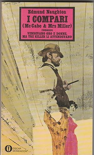 Bild des Verkufers fr I compari. (McCabe & Mrs Miller). Romanzo. Traduzione di Margherita di Donato. zum Verkauf von Libreria Gull