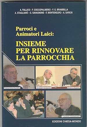 Immagine del venditore per Parroci e Animatori Laici: Insieme per rinnovare la parrocchia. venduto da Libreria Gull