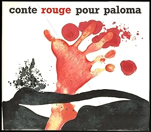 Conte rouge pour paloma (Paul REBEYROLLE).