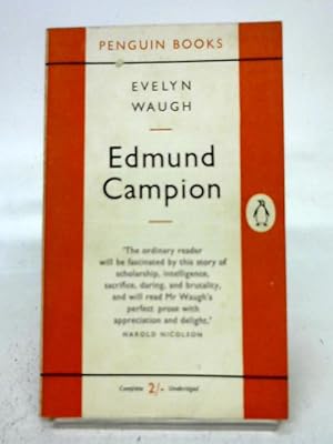 Edmund Campion by Evelyn Waugh Edmund Campion by Evelyn Waugh