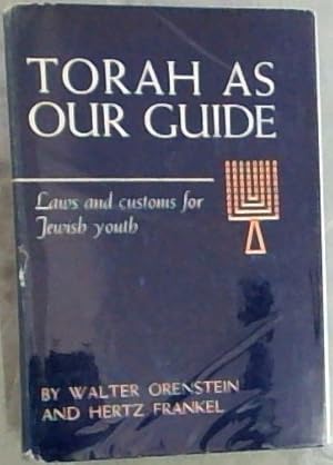 Seller image for TORAH AS OUR GUIDE: Laws and customs for Jewish Youth for sale by Chapter 1