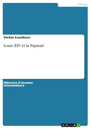 Imagen del vendedor de Louis XIV et la Papaut a la venta por AHA-BUCH GmbH