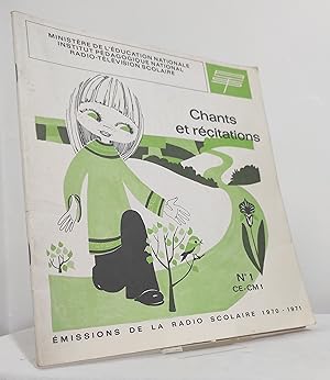 Chants et Récitations. Émission de la radio scolaire 1970-1971. N°1. CE-CM1